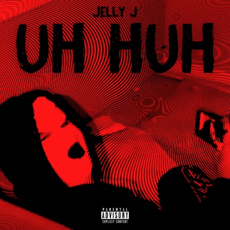 UH HUH | Boomplay Music