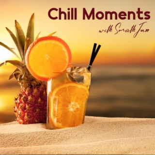 Chill Moments with Smooth Jazz: Lounge Essentials Bar & Café Playlist 2023 (Saxophone, Piano and Guitar)