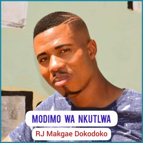 Modimo wa nkutlwa | Boomplay Music