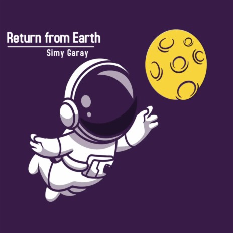 Return from Earth | Boomplay Music