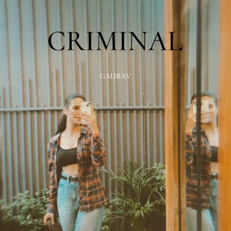 Criminal | Boomplay Music