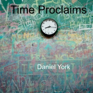 Time Proclaims
