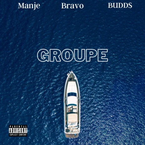 Groupe ft. BUDD$ & Manje | Boomplay Music