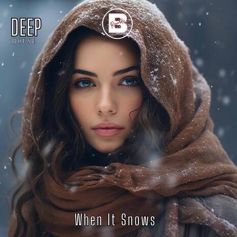 When It Snows | Boomplay Music