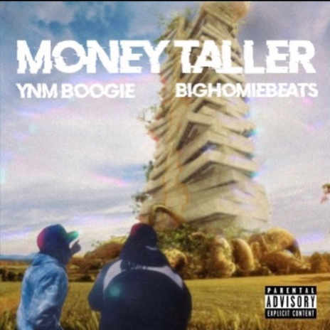 Money Taller ft. BigHomieBeats | Boomplay Music