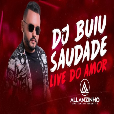 Dj Buiu Saudade | Boomplay Music