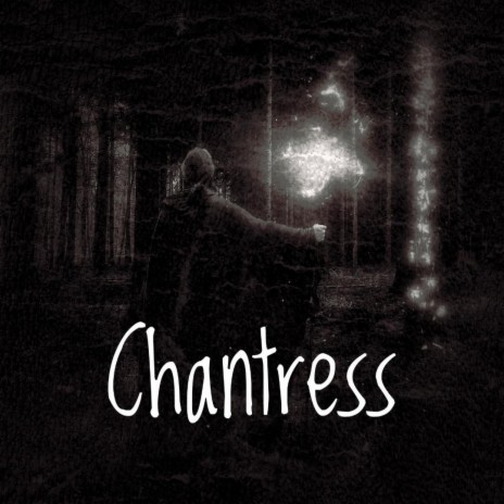 Chantress | Boomplay Music