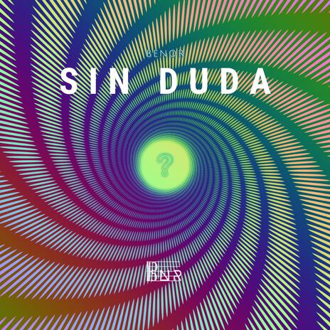 Sin Duda | Boomplay Music