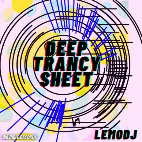 Deep Trancy Sheet (Original Mix) | Boomplay Music