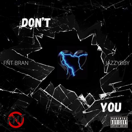 Don't Love You ft. Jazzybby | Boomplay Music