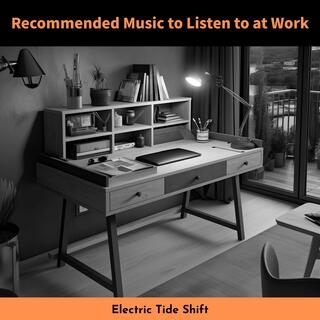 Recommended Music to Listen to at Work