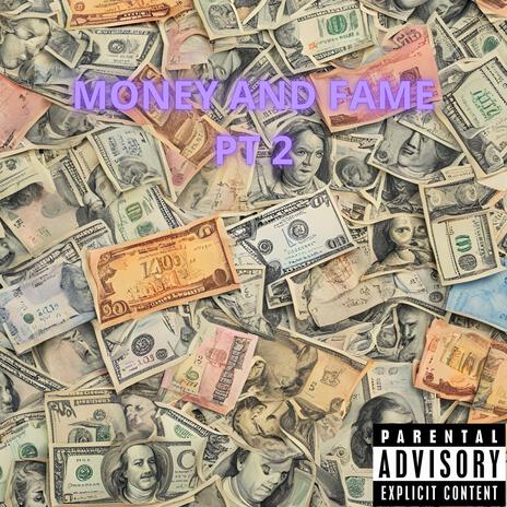 MONEY AND FAME PT2 ft. CECI | Boomplay Music