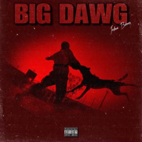 Big Dawg | Boomplay Music