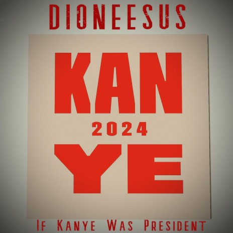 If Kanye Was President | Boomplay Music