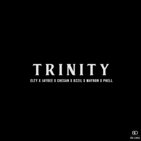 TRINITY ft. Jaydee, Chesan, Ozzil, Mayron & Phell | Boomplay Music