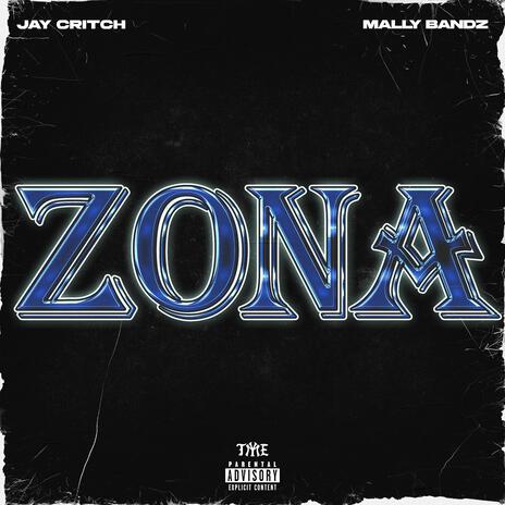 Zona ft. Jay Critch | Boomplay Music