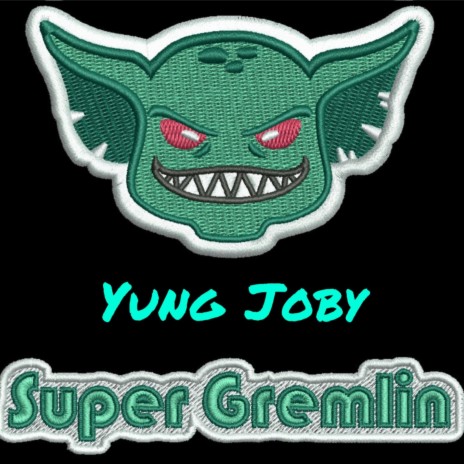 Super Gremlin | Boomplay Music