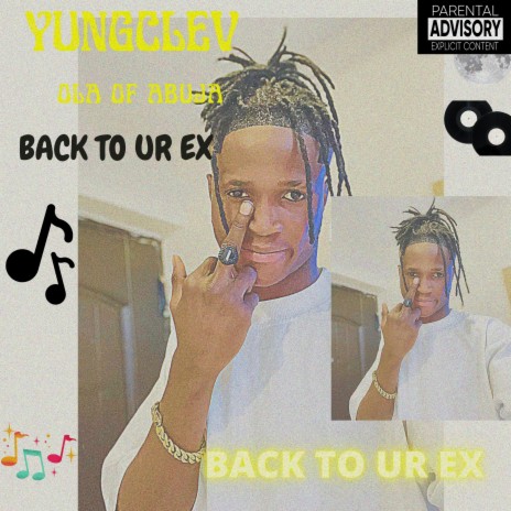 Back To Ur Ex | Boomplay Music