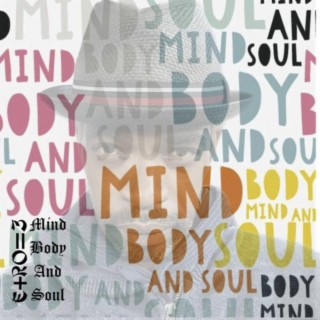 Mind Body And Soul