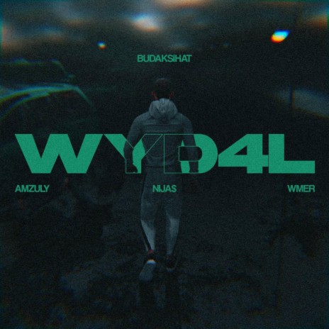 WYD4L ft. Amzuly, Nija$ & Wmer | Boomplay Music