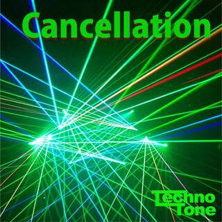 Cancellation