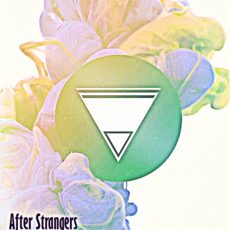 After Strangers | Boomplay Music