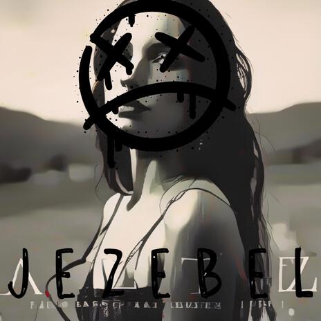 Jezebel | Boomplay Music