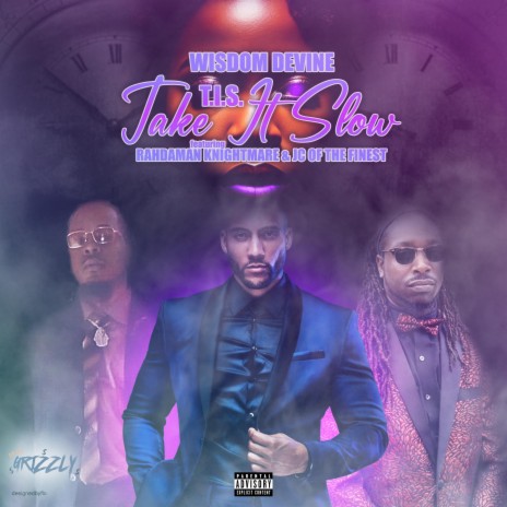 Take It Slow ft. Rahdaman Knightmare & JC Of The Finest | Boomplay Music