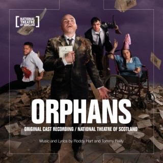 Orphans - National Theatre of Scotland (Original Cast Recording)