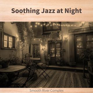 Soothing Jazz at Night