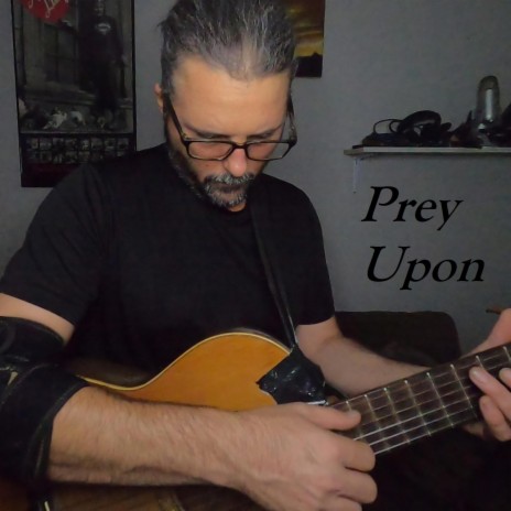Prey Upon | Boomplay Music