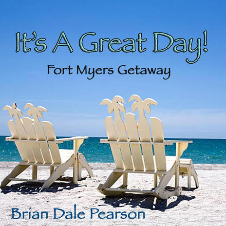 It's A Great Day! (Fort Myers Getaway) | Boomplay Music