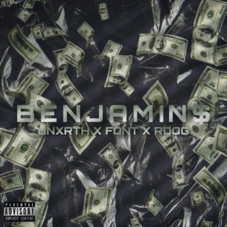 Benjamins ft. Font & RDOG | Boomplay Music