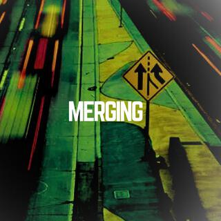 Merging