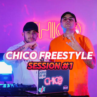 CHICO FREESTYLE SESSION #1