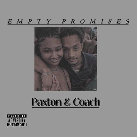 EMPTY PROMISES ft. Coach | Boomplay Music