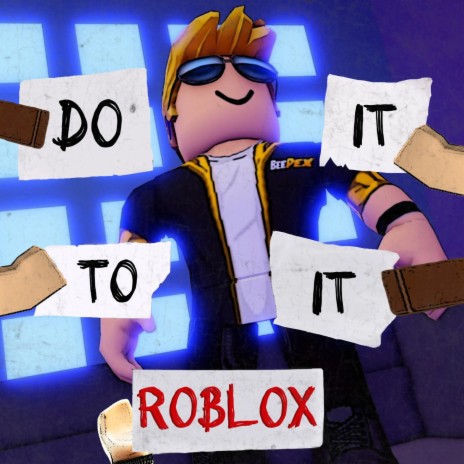Do It To It Roblox | Boomplay Music