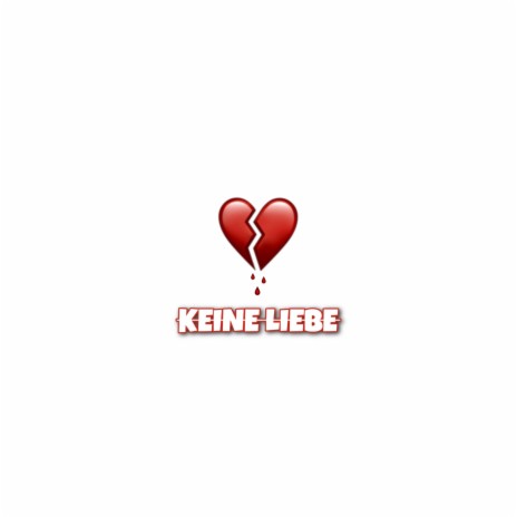 KEINE LIEBE | Boomplay Music