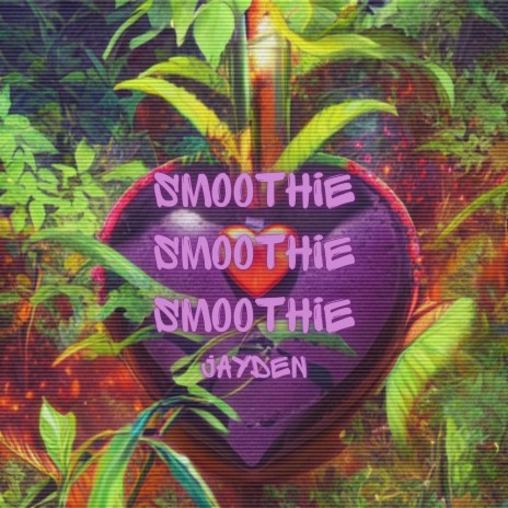 SMOOTHIE | Boomplay Music