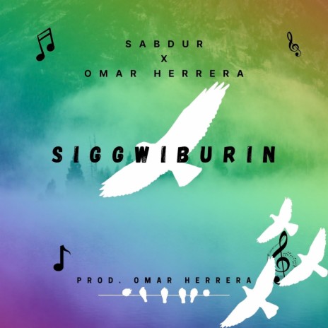 Siggwiburin ft. Sabdur | Boomplay Music
