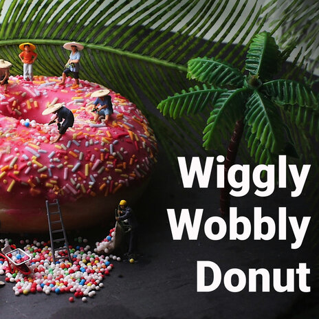 Wiggly Wobbly Donut