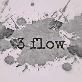 3 Flow