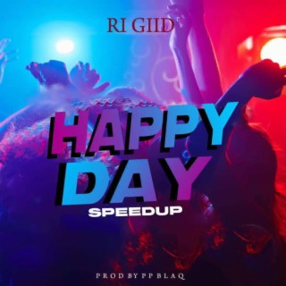 Happy Day (Speed up)
