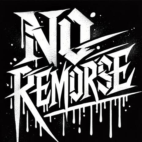 No Remorse | Boomplay Music