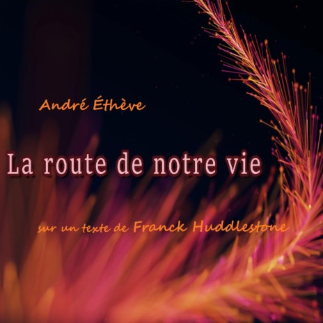 La route de notre vie | Boomplay Music