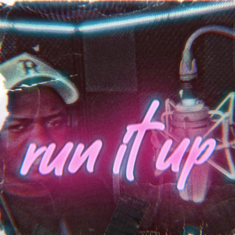 Run It Up (Freestyle) | Boomplay Music