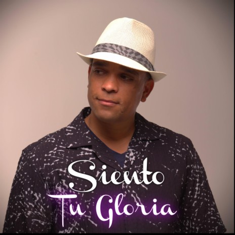 Siento Tu Gloria | Boomplay Music