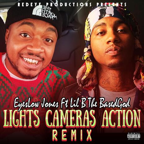 Lights Cameras Action (Remix) ft. Lil B