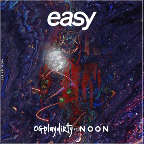 EASY ft. Noon Dave | Boomplay Music
