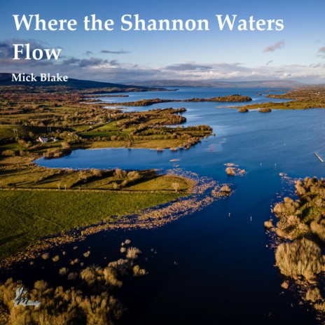 Where the Shannon Waters Flow | Boomplay Music